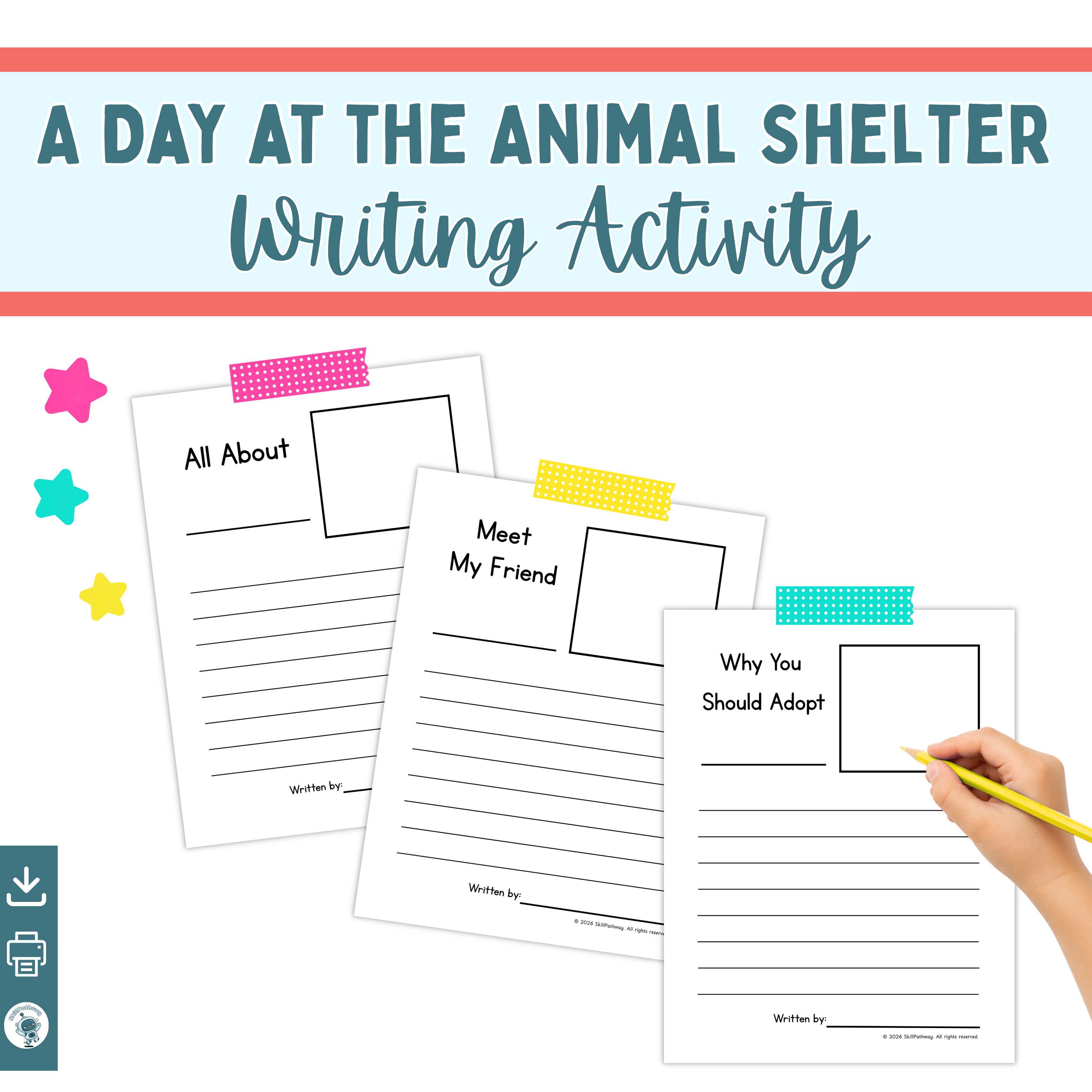 Writing activity sheets titled 'All About', 'Meet My Friend', and 'Why You Should Adopt' with colorful stars and a hand holding a pencil on a white background.