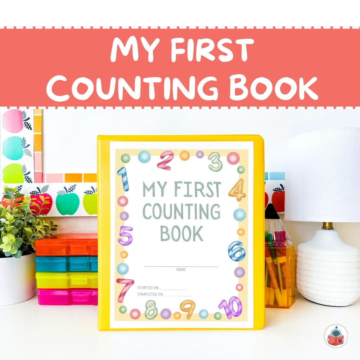 My First Counting Book – Numbers 1–10 Printable